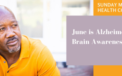 June is Alzheimer’s  and Brain Awareness Month